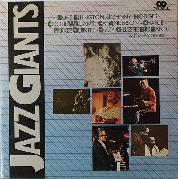Jazz Giants 2xLP (ITA):Duke Ellington; Johnny Hodges; Cootie Williams; Cat Anderson; Charlie Parker Quintet; Dizzy Gillespie Big Band