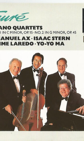 Gabriel Fauré, Emanuel Ax • Isaac Stern • Jaime Laredo • Yo-Yo Ma-0