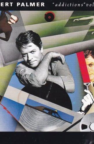 Addictions Volume I:Robert Palmer