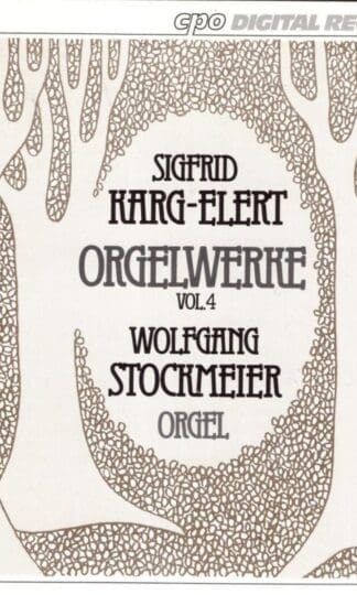 Orgelwerke Vol. 4:Sigfrid Karg-Elert