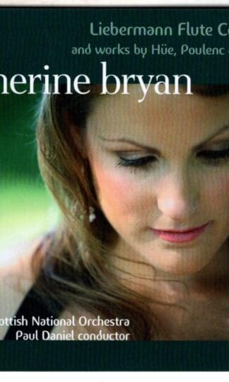 Liebermann Flute Concerto (And Works By Hüe, Poulenc & Nielsen):Katherine Bryan