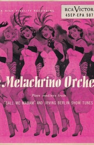Plays Medleys from "Call Me Madam" 7" (US):The Melachrino Orchestra