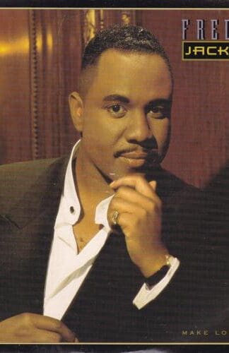 Make Love Easy 7" (UK 1993):Freddie Jackson