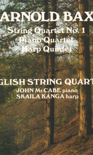 Arnold Bax, English String Quartet / John McCabe (2), Skaila Kanga-0