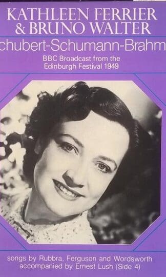 Schubert - Schumann - Brahms / BBC Broadcast From The Edinburgh Festival 1949 2xLP (HOL):Kathleen Ferrier