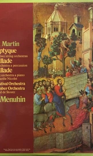 Polyptyque / Ballade For Viola, Wind Orchestra & Percussion / Ballade for Flute, String Orchestra & Piano LP (UK 1976):Frank Martin