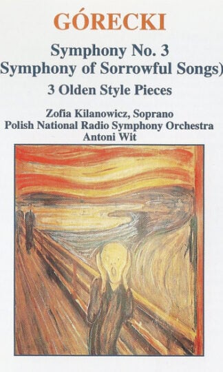 Henryk Górecki - Zofia Kilanowicz, Wielka Orkiestra Symfoniczna Polskiego Radia W Katowicach, Antoni Wit-0