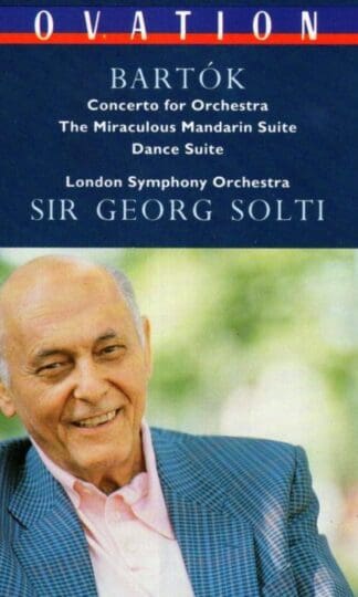 Concerto For Orchestra / The Miraculous Mandarin Suite / Dance Suite:Sir Georg Solti