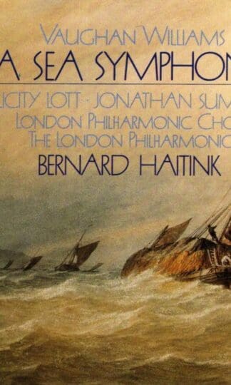 A Sea Symphony:Vaughan Williams