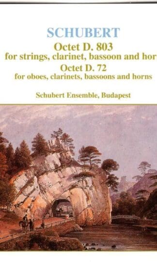 Octet D. 803 For Strings, Clarinet, Bassoon And Horn - Octet D. 72 For Oboes, Clarinets, Bassoons And Horns:Schubert