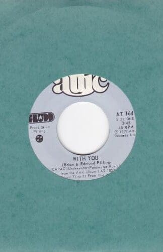 With You / How's Life Breaking? 7" (CAN 1977):Brian Pilling; Edmund Pilling