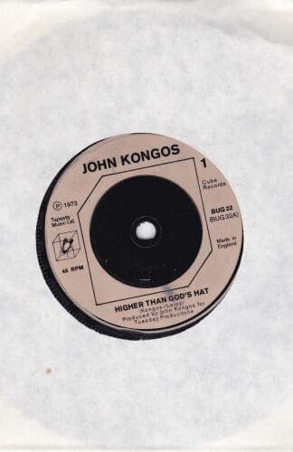 Higher Than God's Hat 7" (UK 1973):John Kongos