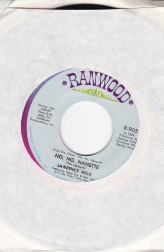 No, No, Nanette 7" (US 1971):Lawrence Welk