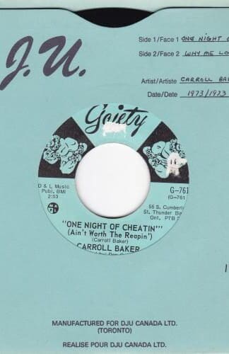One Night Of Cheatin' (Ain't Worth The Reapin') 7" (CAN 1976):Carroll Baker