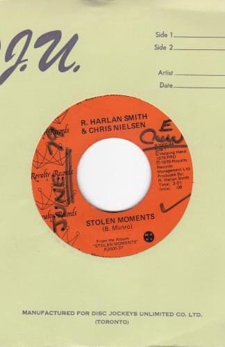 Stolen Moments 7" (CAN 1979):R. Harlan Smith; Chris Nielsen