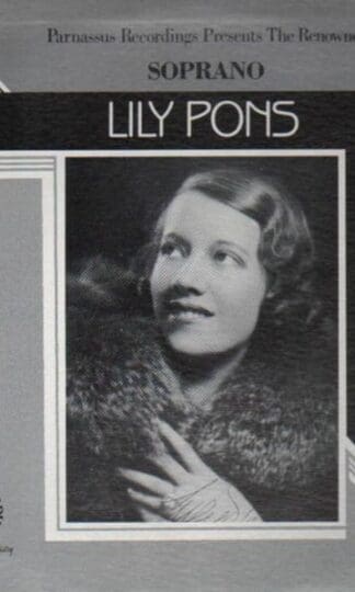 The Renowned Soprano Lily Pons LP (US):Lily Pons