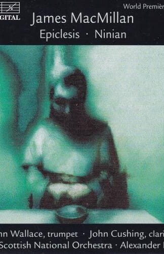 Epiclesis - Ninian CD (SWE 2000):James MacMillan