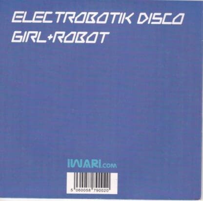 Electrobotik Disco / Girl+Robot 7" (UK 2003:Vector Lovers - Image 2