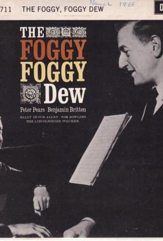 The Foggy Foggy Dew 7" (UK 1961):Peter Pears