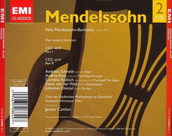 Felix Mendelssohn-Bartholdy / Andreas Schmidt (2) • Andrea Rost • Cornelia Kallisch • Deon van der Walt • Gürzenich-Orchester Kölner Philharmoniker • Chor Des Städtischen Musikvereins Zu Düsseldorf e.V. • James Conlon-1
