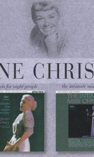 Ballads For Night People / The Intimate Miss Christy:June Christy