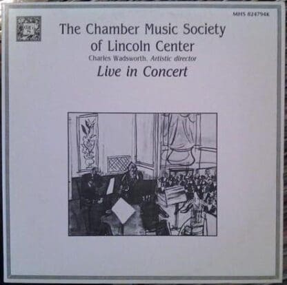 Live In Concert 2xLP (US 1983):The Chamber Music Society Of Lincoln Center