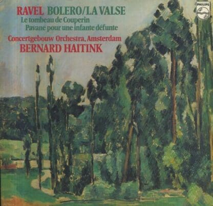 Bolero/La Valse - Le Tombeau De Couperin - Pavane Pour Une Infante Défunte LP (EU 1977):Ravel