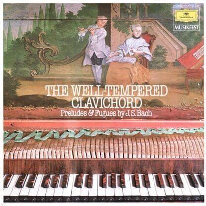 The Well-Tempered Clavichord - Preludes And Fugues By J. S. Bach LP (GER):Bach