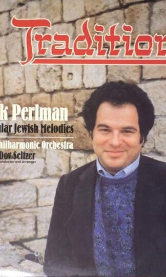 Tradition - Itzhak Perlman Plays Popular Jewish Melodies LP (USA/CAN 1987):Itzhak Perlman