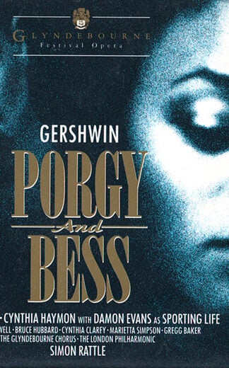 George Gershwin, Willard White, Cynthia Haymon With Damon Evans, Harolyn Blackwell, Bruce Hubbard, Cynthia Clarey, Marietta Simpson, Gregg Baker, Glyndebourne Festival Chorus, London Philharmonic Orchestra, Sir Simon Rattle-0