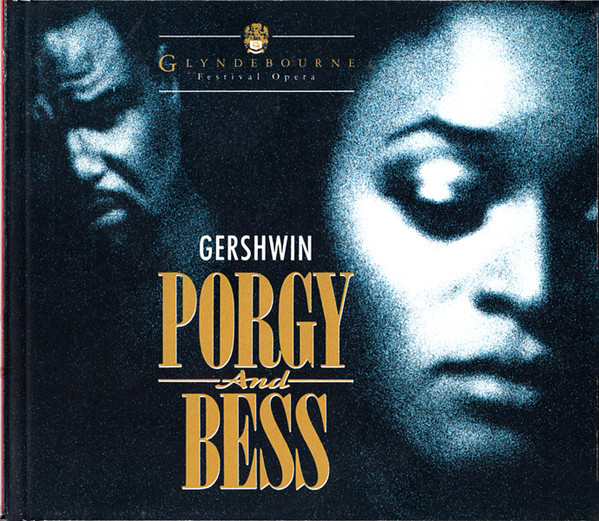George Gershwin, Willard White, Cynthia Haymon With Damon Evans, Harolyn Blackwell, Bruce Hubbard, Cynthia Clarey, Marietta Simpson, Gregg Baker, Glyndebourne Festival Chorus, London Philharmonic Orchestra, Sir Simon Rattle-2