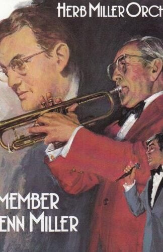 Remember Glenn Miller:Herb Miller Orchestra