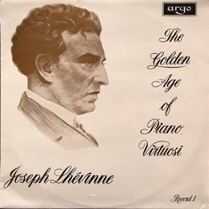 The Golden Age Of Piano Virtuosi (Record 1) LP (UK 1966):Josef Lhevinne
