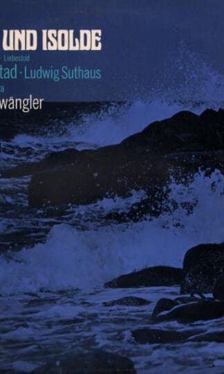 Excerpts From "Tristan Und Isolde" LP (UK 1971):Richard Wagner