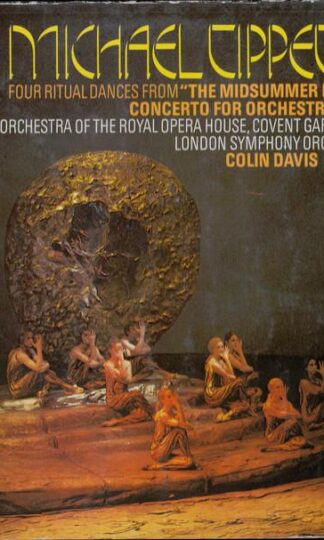 Four Ritual Dances From "The Midsummer Marriage" / Concerto For Orchestra LP (UK 1970):Sir Michael Tippett