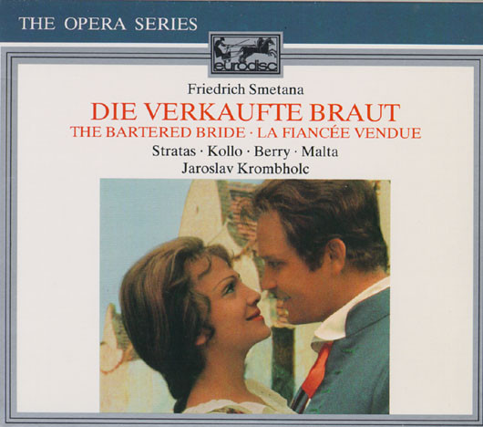 Bedřich Smetana - Teresa Stratas • René Kollo • Walter Berry • Alexander Malta • Jaroslav Krombholc-0