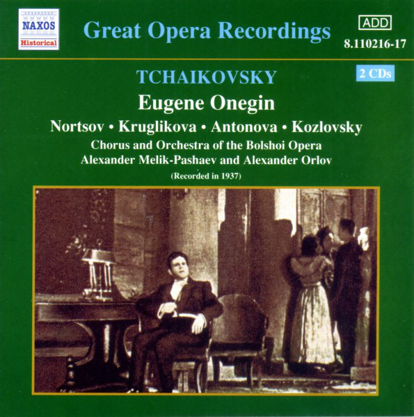 Pyotr Ilyich Tchaikovsky : Пантелеймон Норцов, Елена Кругликова, Елизавета Антонова, Иван Козловский, Chorus Of The Bolshoi Theatre And Bolshoi Theatre Orchestra, Alexander Melik-Pashayev And Александр Орлов-0