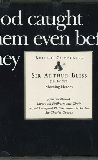 Arthur Bliss / John Westbrook, Royal Liverpool Philharmonic Choir, Royal Liverpool Philharmonic Orchestra, Sir Charles Groves-0