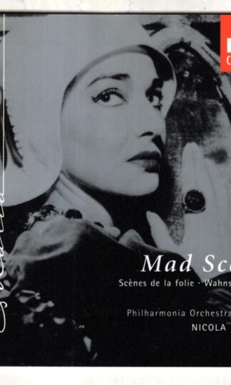 Mad Scenes:Maria Callas