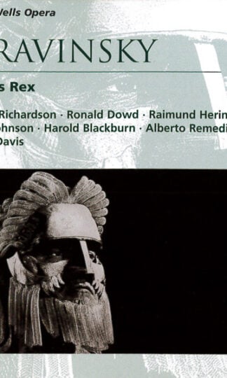 The Sadler's Wells Opera Chorus, Igor Stravinsky, Ralph Richardson (2), Ronald Dowd, Raimund Herincx, Patricia Johnson (3), Harold Blackburn, Alberto Remedios, Sir Colin Davis-0