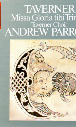 John Taverner, Andrew Parrott, Taverner Choir-0