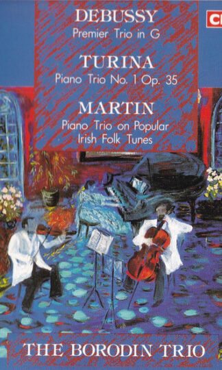 Claude Debussy / Joaquín Turina / Frank Martin (3) - Borodin Trio-0