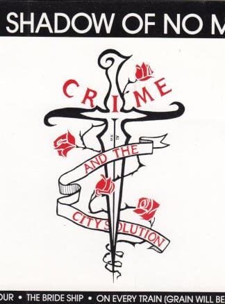 The Shadow Of No Man:Crime & The City Solution