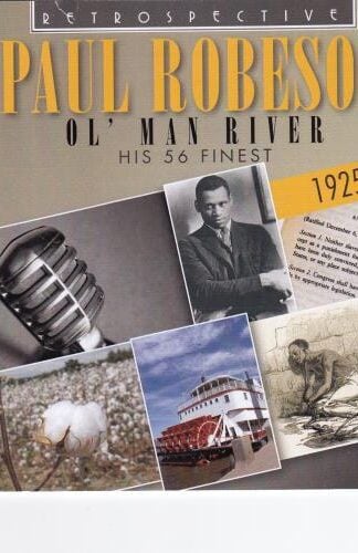 Ol' Man River His 56 Finest 1925-1945:Paul Robeson