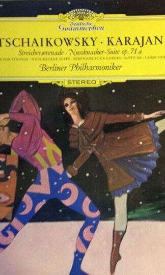 Streicherserenade, Nussknacker-Suite Op. 71 A LP (GER):Pyotr Ilyich Tchaikovsky