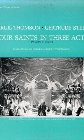 Four Saints In Three Acts LP (US 1964):Virgil Thomson