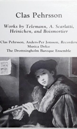Works by Telemann, Scarlatti, Heinichen, de Boismortier LP (US 1975):Clas Pehrsson