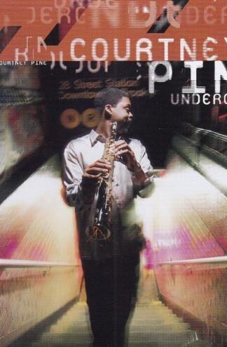 Underground:Courtney Pine