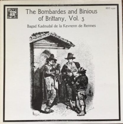 The Bombardes And Binious Of Brittany Vol.3 LP (US 1981):Bagad Kadoudal De La Kevrenn De Rennes
