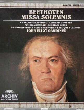 Ludwig van Beethoven - Charlotte Margiono · Catherine Robbin · William Kendall · Alastair Miles · The Monteverdi Choir · The English Baroque Soloists · John Eliot Gardiner-0